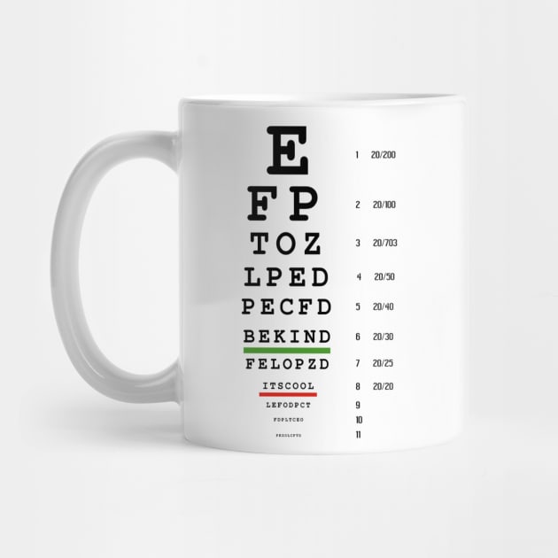 Eye Chart Kindness is the Vision by DadOfMo Designs